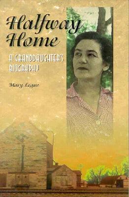 【预订】Halfway Home: A Granddaughters Biogrpahy