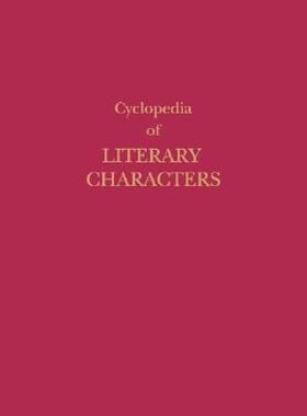 【预订】Cyclopedia of Literary Characters