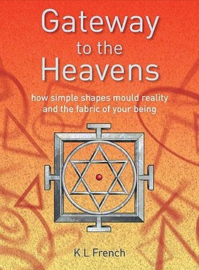 【预订】Gateway to the Heavens: How Simple Shapes Mould