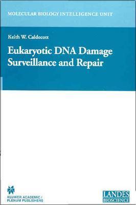 【预售】Eukaryotic DNA Damage Surveillance and Repair