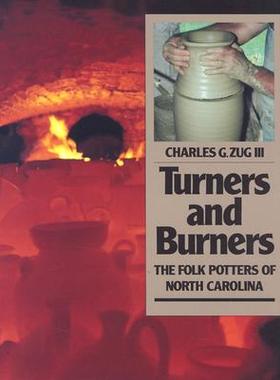 【预订】Turners and Burners: The Folk Potters of North