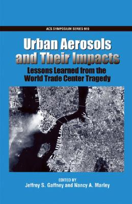 【预订】Urban Aerosols and Their Impacts: Lessons Learned