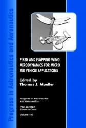 【预订】Fixed and Flapping Wing Aerodynamics for Micro Air