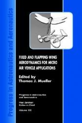 【预订】Fixed and Flapping Wing Aerodynamics for Micro Air