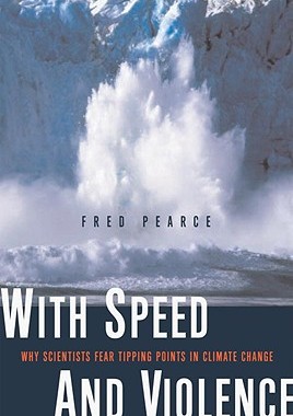 【预售】With Speed and Violence: Why Scientists Fear Tipping