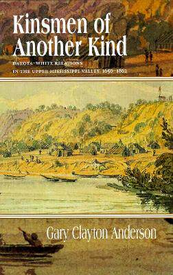 【预订】Kinsmen of Another Kind: Dakota White Relations in