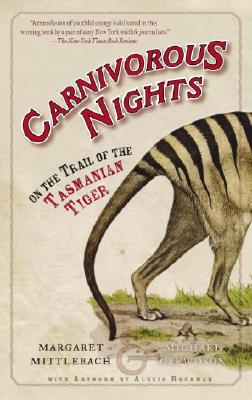 【预售】Carnivorous Nights: On the Trail of the Tasmanian