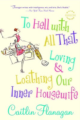 【预售】To Hell with All That: Loving and Loathing Our Inner