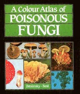 Colour Atlas Handbook 预订 for Fungi Poisonous