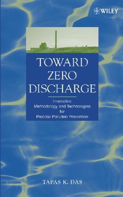 【预订】Toward Zero Discharge: Innovative Methodology And