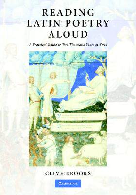 【预售】Reading Latin Poetry Aloud: A Practical Guide to Two