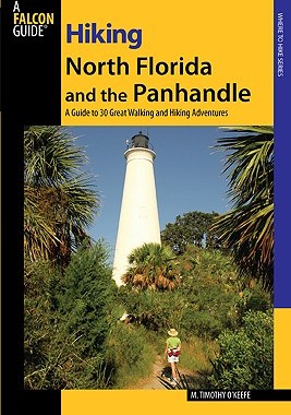 【预售】Hiking North Florida and the Panhandle: A Guide to