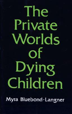 【预售】The Private Worlds of Dying Children