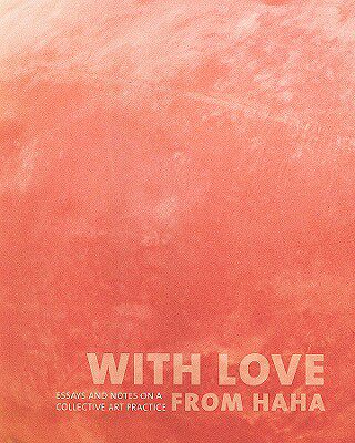 【预订】With Love from Haha: Essays and Notes on a
