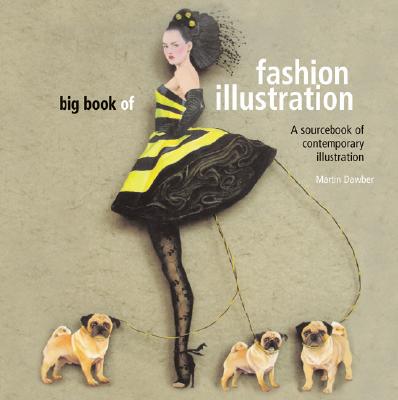 【预售】Big Book of Fashion Illustration: A Sourcebook of