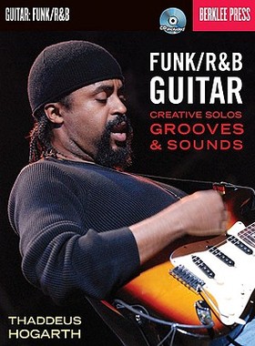 【预订】Funk/R&B Guitar: Creative Solos, Grooves & Sounds