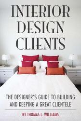 【预售】Interior Design Clients: The Designer's Guide to