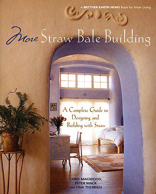 【预订】More Straw Bale Building: A Complete Guide to