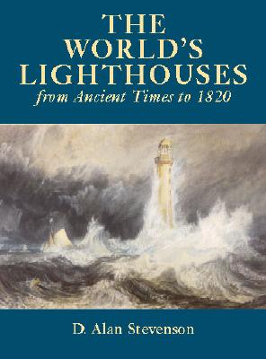 【预订】The World's Lighthouses: From Ancient Times to 1820