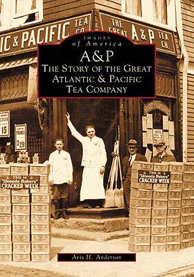 【预售】A&p:: The Story of the Great Atlantic & Pacific Tea