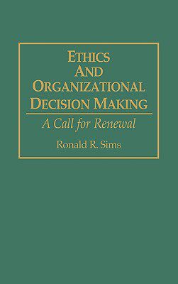 【预售】Ethics and Organizational Decision Making: A Call