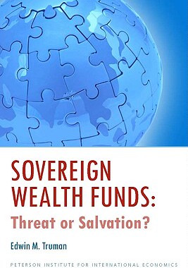 【预订】Sovereign Wealth Funds: Threat or Salvation?