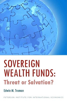 【预订】Sovereign Wealth Funds: Threat or Salvation?