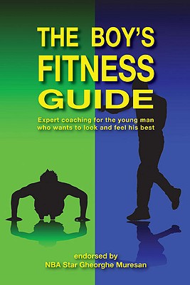 【预售】The Boy's Fitness Guide: Expert Coaching for the