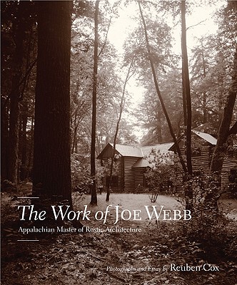 【预订】The Work of Joe Webb: Appalachian Master of Rustic
