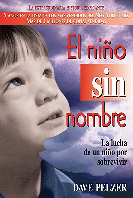 【预售】El Nino Sin Nombre: La Lucha de Un Nino Por