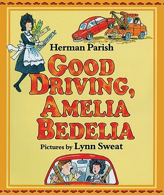 【预订】Good Driving, Amelia Bedelia
