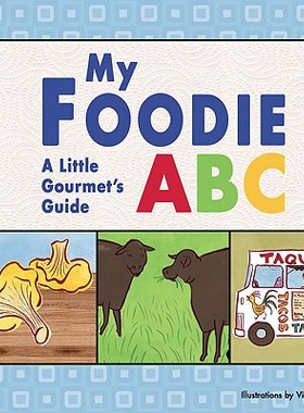 【预订】My Foodie ABC: A Little Gourmet's Guide