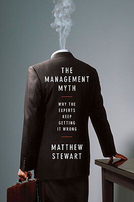 【预订】The Management Myth: Why the Experts Keep Getting It