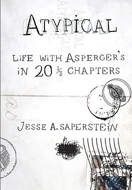 【预售】Atypical: Life with Asperger's in 20 1/3 Chapters