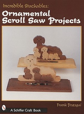 【预售】Incredible Stackables: Ornamental Scroll Saw