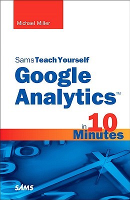 【预售】Sams Teach Yourself Google Analytics in 10 Minutes