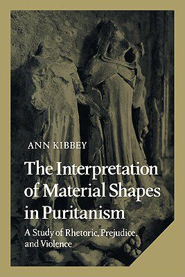 【预售】The Interpretation of Material Shapes in Puritanism: