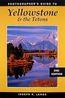 【预售】Photographer's Guide to Yellowstone and the Tetons