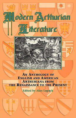 【预售】Modern Arthurian Literature: An Anthology of English