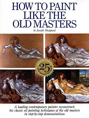 【预售】How to Paint Like the Old Masters: Watson-Guptill