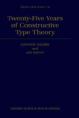 【预售】Twenty-Five Years of Constructive Type Theory: