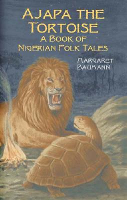 【预售】Ajapa the Tortoise: A Book of Nigerian Folk Tales