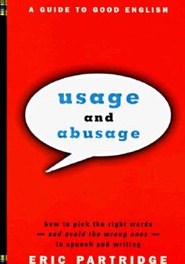 现货 Usage and Abusage: A Guide to Good English