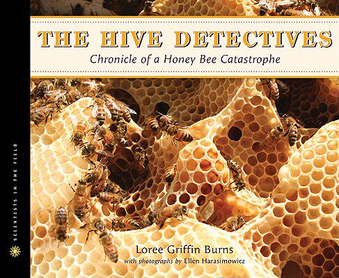 【预售】The Hive Detectives: Chronicle of a Honey Bee