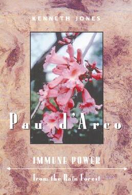 【预售】Pau D'Arco: Immune Power from the Rain Forest