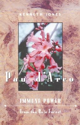 【预售】Pau D'Arco: Immune Power from the Rain Forest