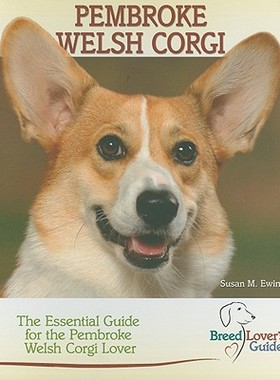 【预售】Pembroke Welsh Corgi: A Practical Guide for the