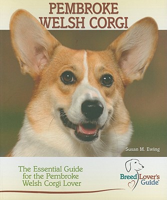 【预售】Pembroke Welsh Corgi: A Practical Guide for the