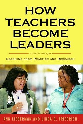 【预售】How Teachers Become Leaders: Learning from Practice