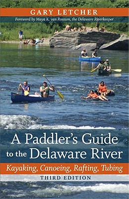 【预售】A Paddler's Guide to the Delaware River: Kayaking